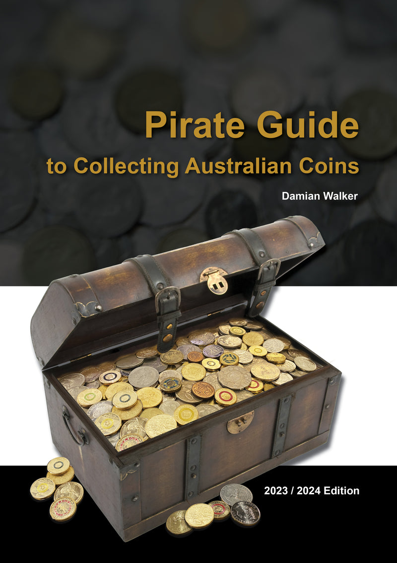 Pirate Guide to Collecting Australian Coins - Softcover 2023/2024 Edition
